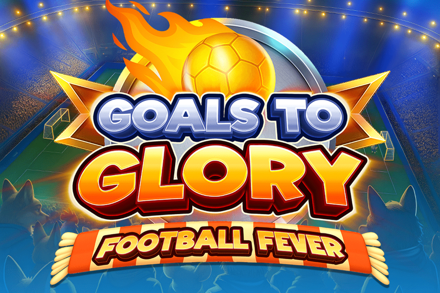 Goals to Glory – Football Fever