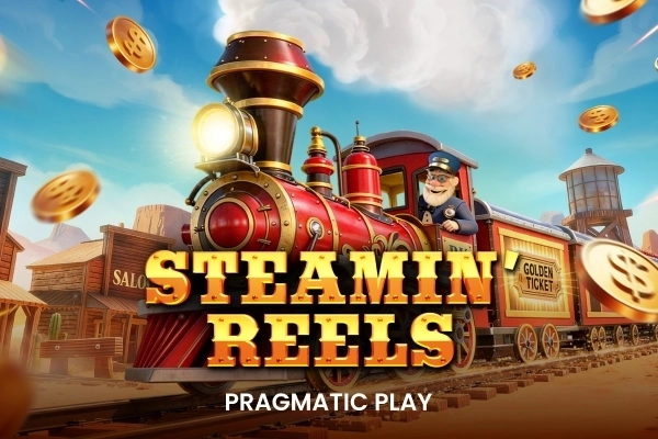 Steamin’ Reels